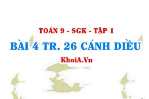 Bài 4 trang 26 Toán 9 Cánh diều Tập 1